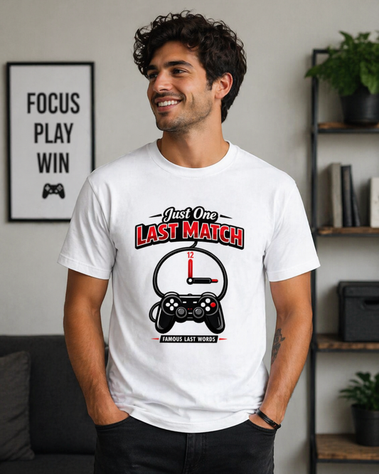 JUST ONE LAST MATCH – GAMER TEE
